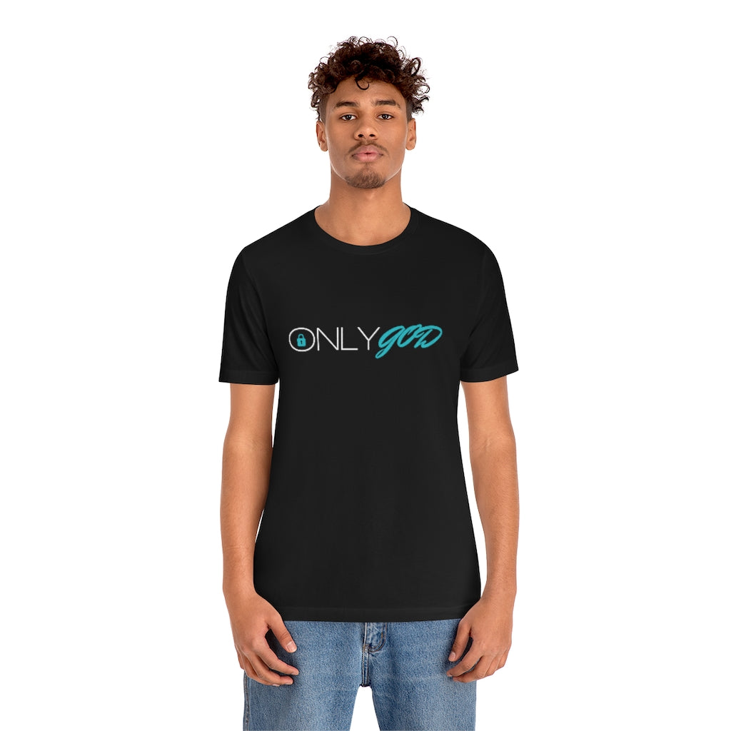 OnlyGod Unisex Tee