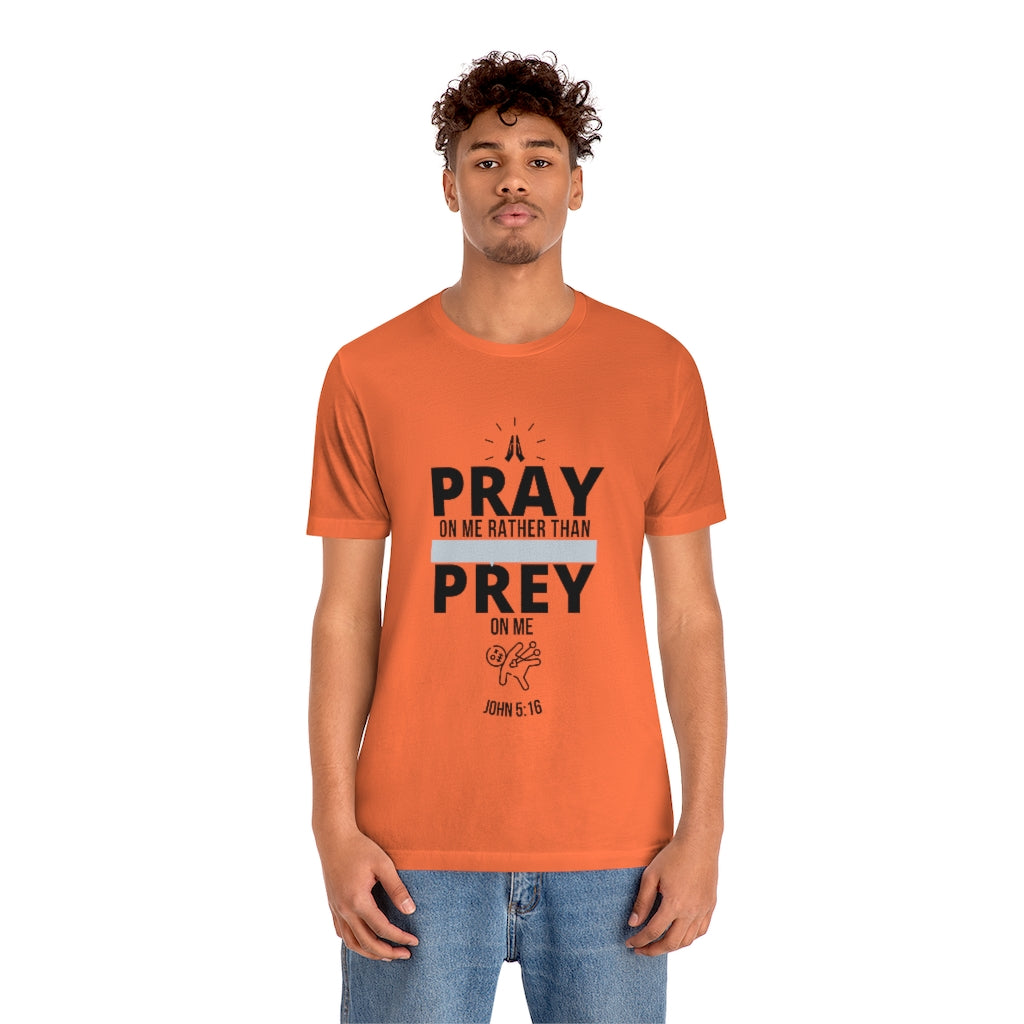 Pray On Me Short Sleeve Tee