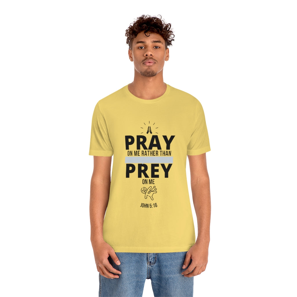 Pray On Me Short Sleeve Tee