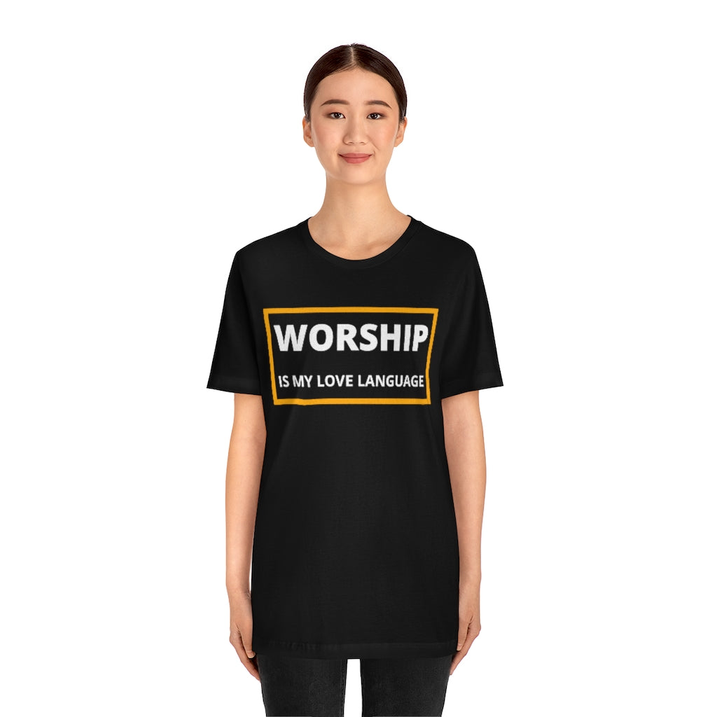 Worship is My Love Language Short Sleeve Tee