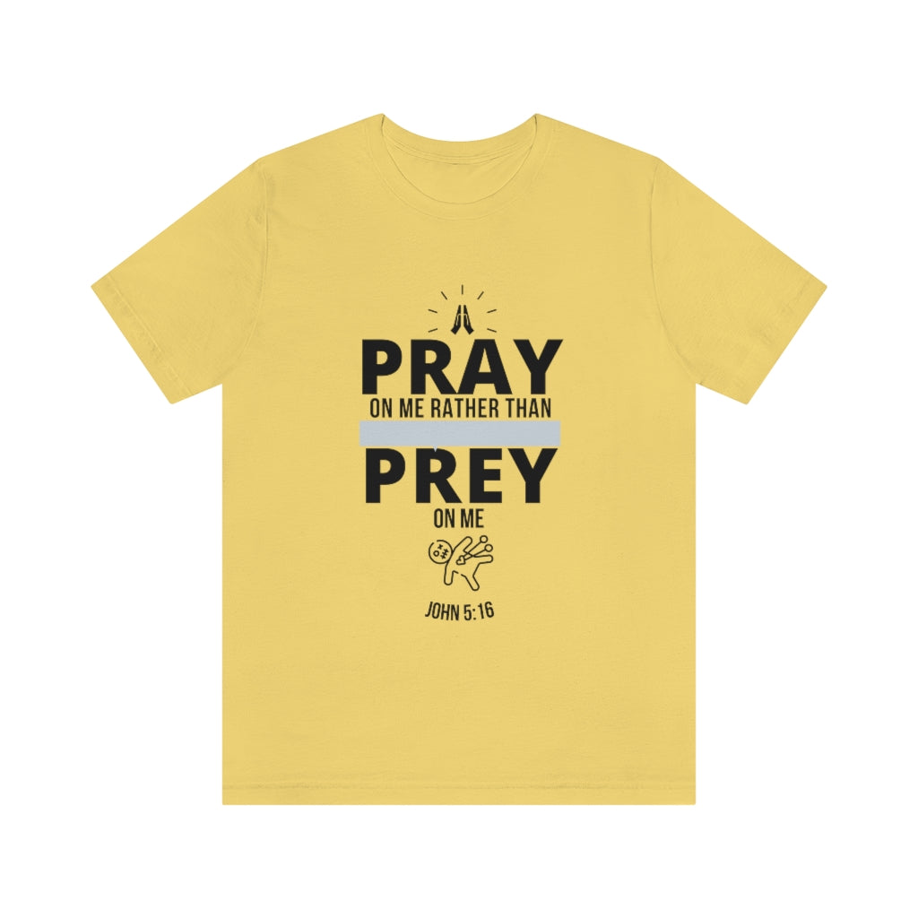 Pray On Me Short Sleeve Tee