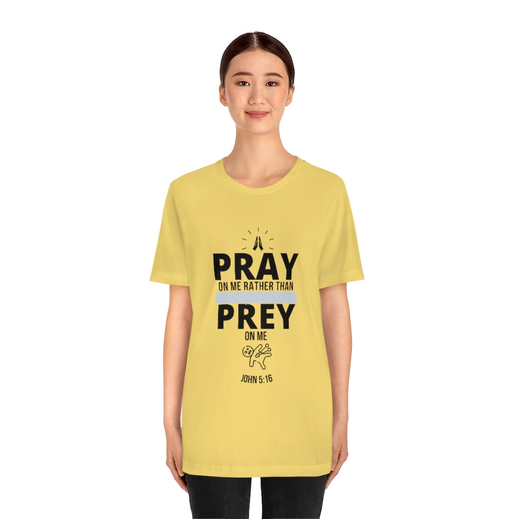 Pray On Me Short Sleeve Tee