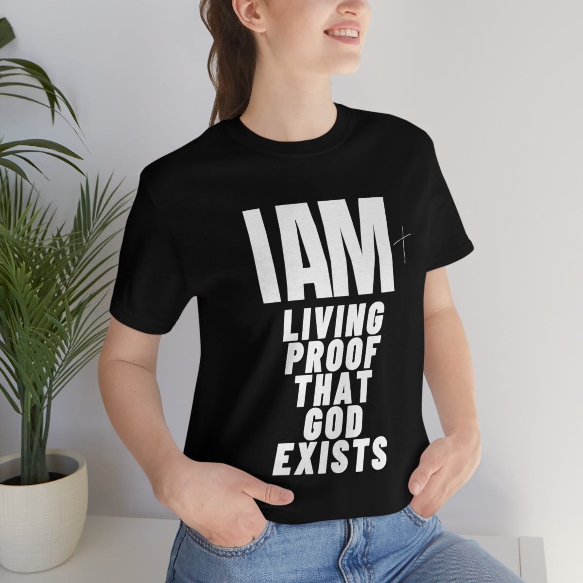 I AM Living Proof God Exists Unisex  Tee