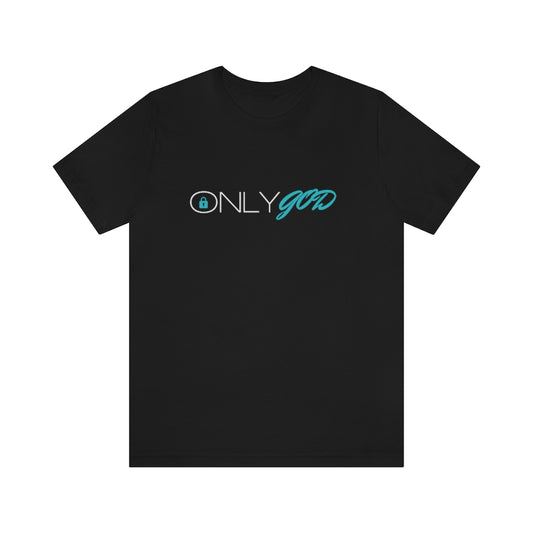 OnlyGod Unisex Tee