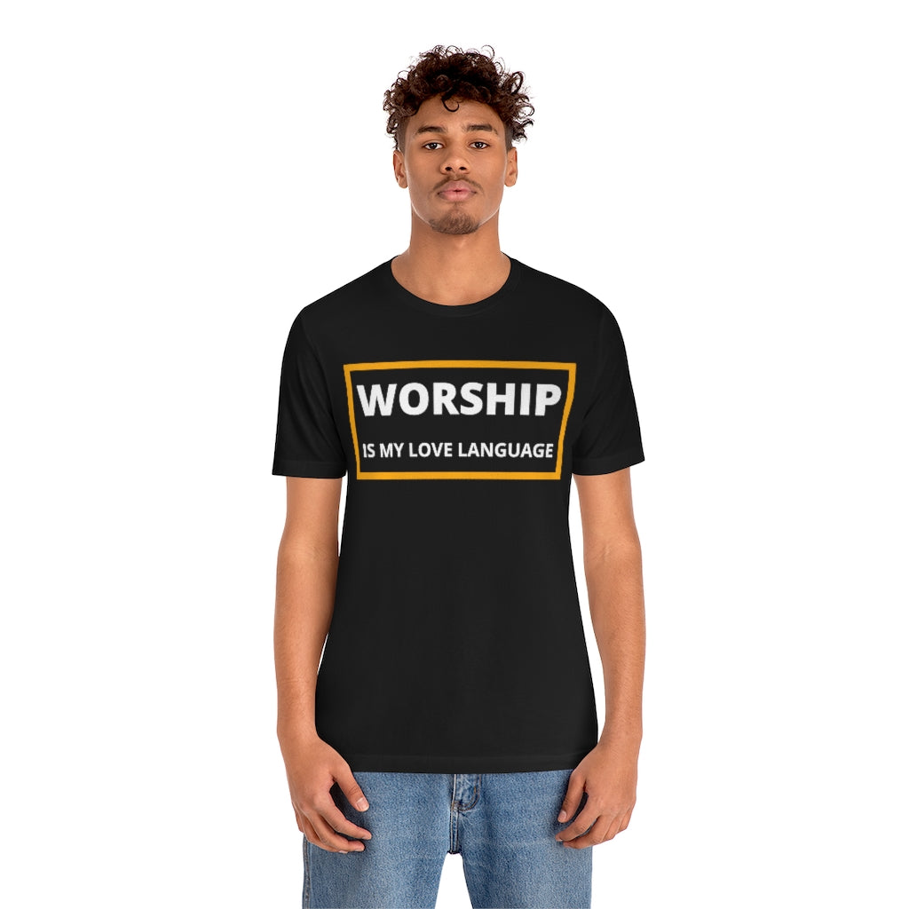 Worship is My Love Language Short Sleeve Tee