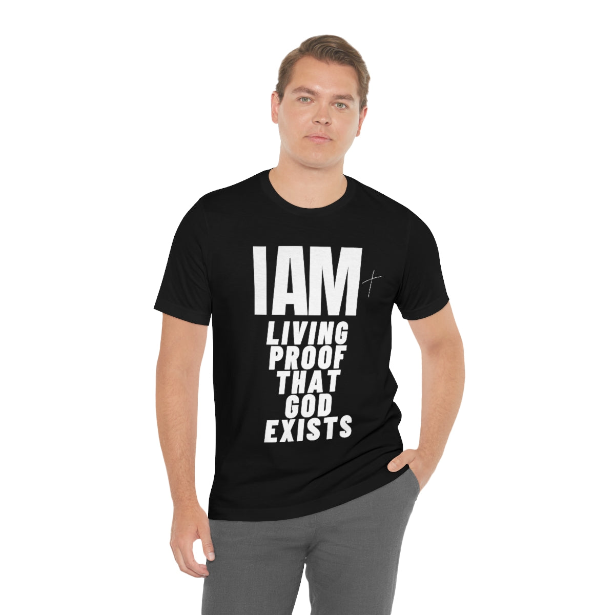 I AM Living Proof God Exists Unisex  Tee