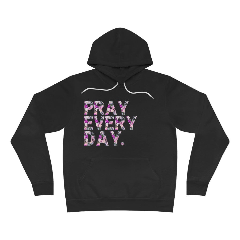 Pray Everyday Unisex Hoodie